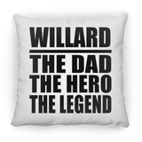 Willard The Dad The Hero The Legend - Throw Pillow