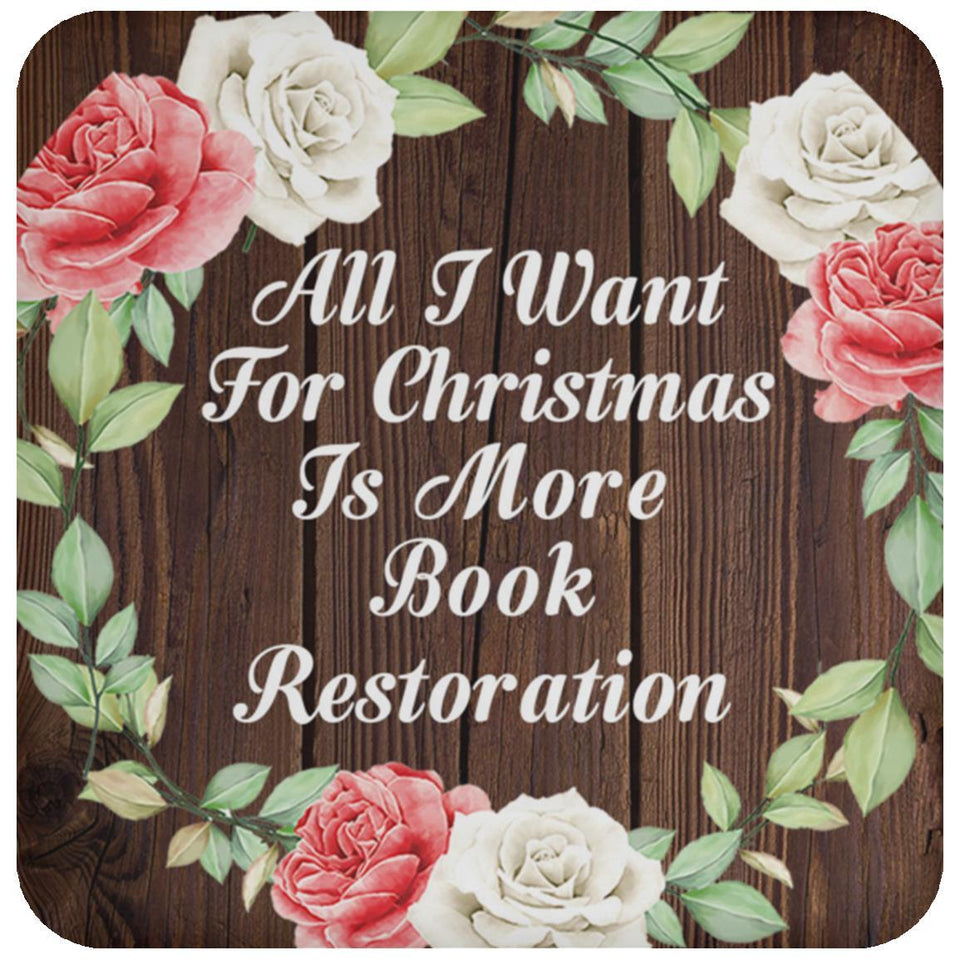 All I Want For Christmas Is More Book Restoration - Drink Coaster A