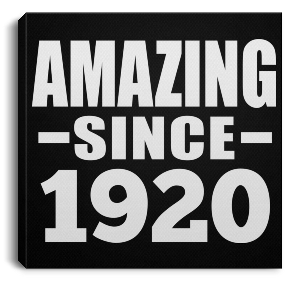 104th Birthday Amazing Since 1920 - Canvas Square