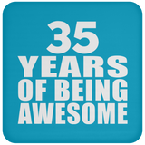35th Birthday 35 Years Of Being Awesome - Drink Coaster