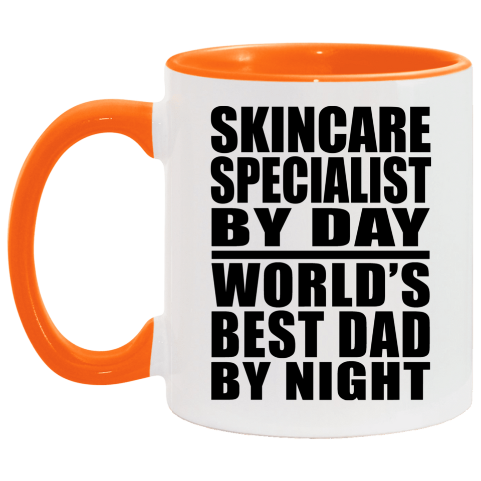 Skincare Specialist By Day World's Best Dad By Night - 11oz Accent Mug Orange