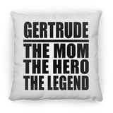 Gertrude The Mom The Hero The Legend - Throw Pillow