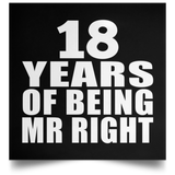 18th Anniversary 18 Years Of Being Mr Right - Poster Square