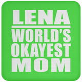 Lena World's Okayest Mom - Drink Coaster
