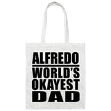 Alfredo World's Okayest Dad - Tote Bag White