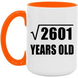 51st Birthday Square Root of 2601 Years Old - 15oz Accent Mug Orange