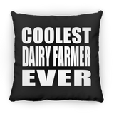 Coolest Dairy Farmer Ever - Throw Pillow Black