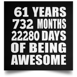 61st Birthday 61 Years 732 Months 22280 Days Of Awesome - Poster Square