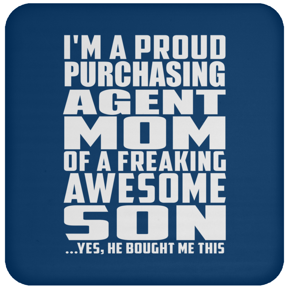 Proud Purchasing Agent Mom Of Awesome Son - Drink Coaster