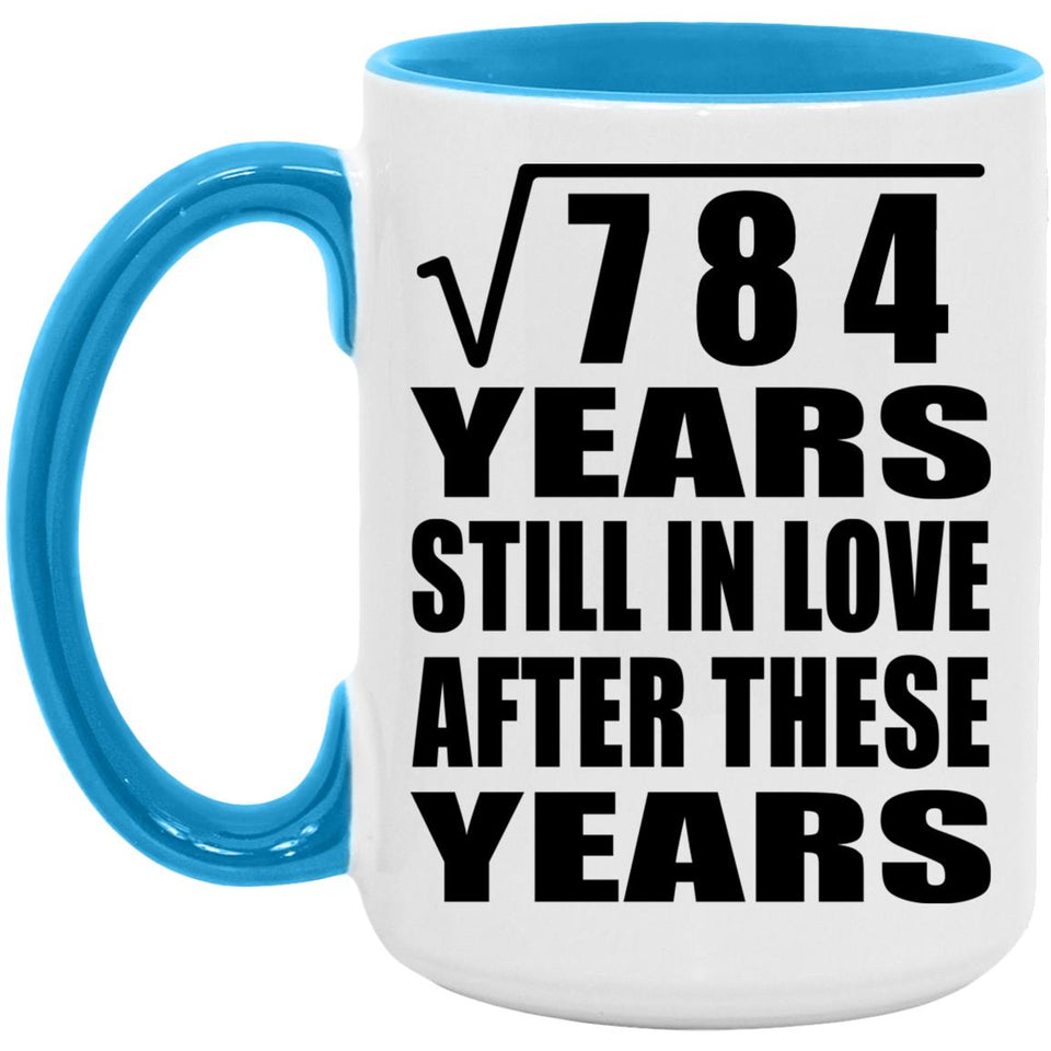 28th Anniversary Square Root of 784 Years Still In Love - 15oz Accent Mug Blue