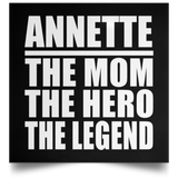 Annette The Mom The Hero The Legend - Poster Square