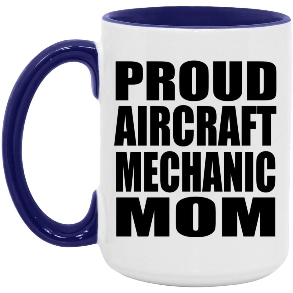 Proud Aircraft Mechanic Mom - 15oz Accent Mug Purple