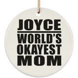 Joyce World's Okayest Mom - Circle Ornament