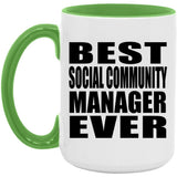 Best Social Community Manager Ever - 15oz Accent Mug Green