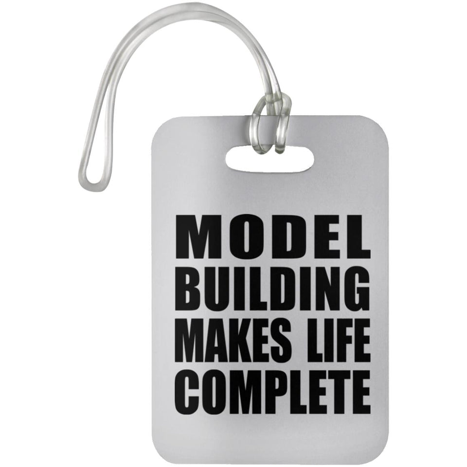 Model Building Makes Life Complete - Luggage Bag Tag