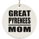 Great Pyrenees Mom - Circle Ornament