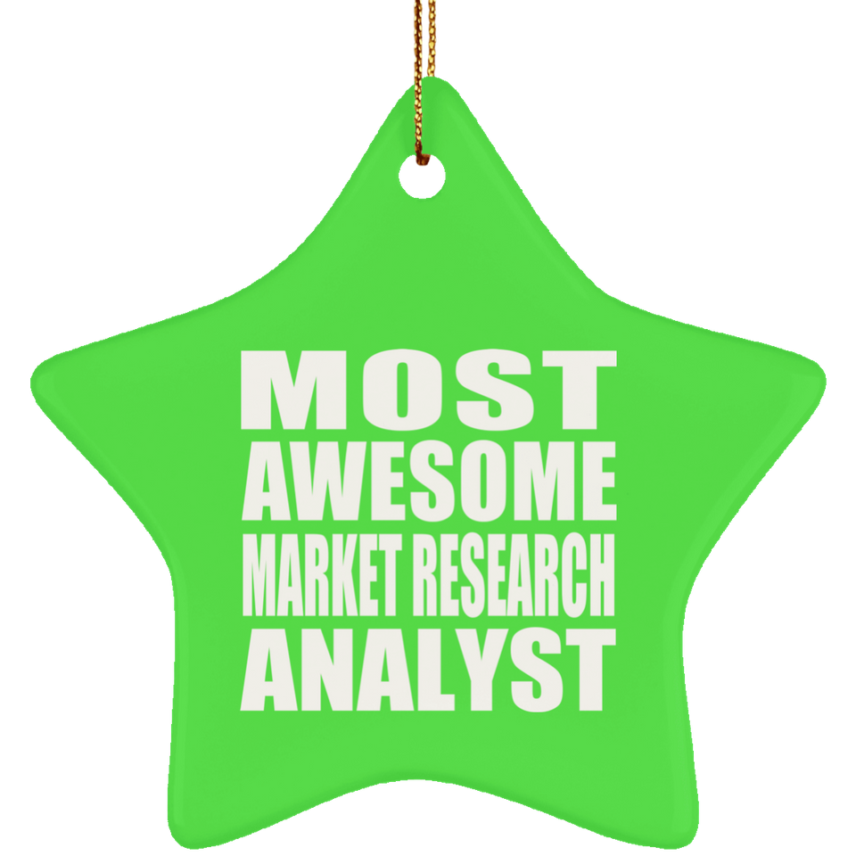 Most Awesome Market Research Analyst - Star Ornament
