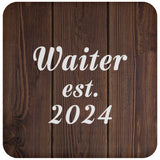 Waiter Established Est. 2024 - Drink Coaster D
