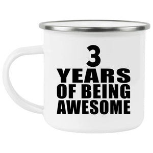 3rd Birthday 3 Years Of Being Awesome - 12oz Camping Mug