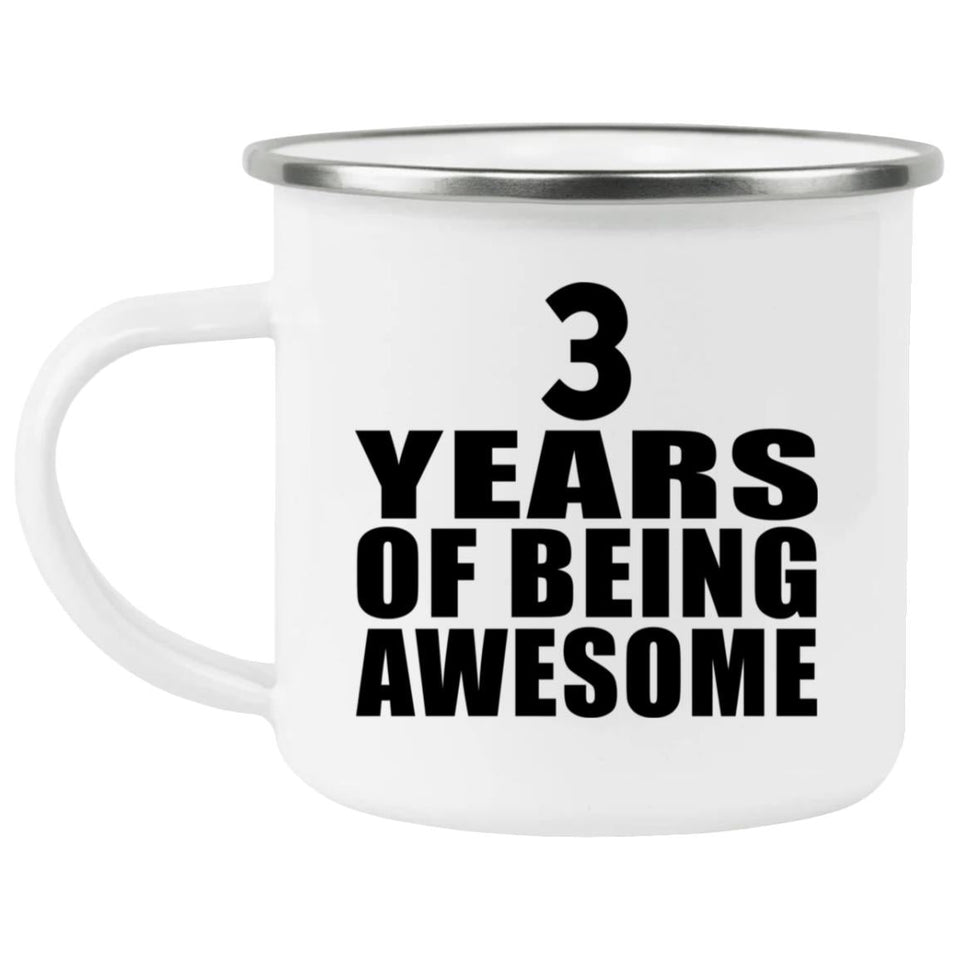3rd Birthday 3 Years Of Being Awesome - 12oz Camping Mug