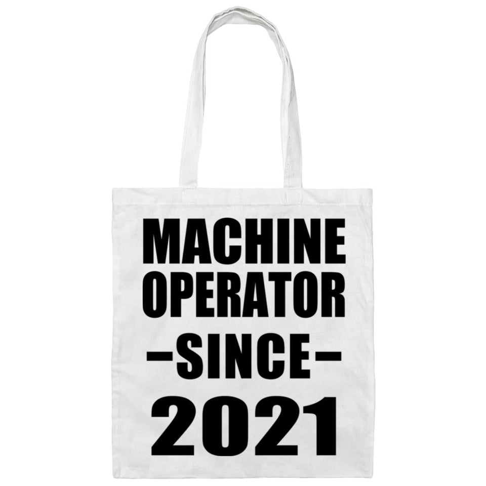 Machine Operator Since 2021 - Tote Bag White