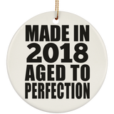 6th Birthday Made In 2018 Aged to Perfection - Circle Ornament