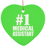 Number One #1 Medical Assistant - Heart Ornament