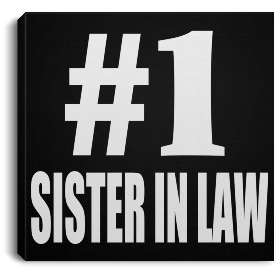 Number One #1 Sister In Law - Canvas Square