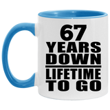 67th Anniversary 67 Years Down Lifetime To Go - 11oz Accent Mug Blue