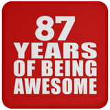 87th Birthday 87 Years Of Being Awesome - Drink Coaster