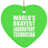 World's Okayest Laboratory Technician - Heart Ornament