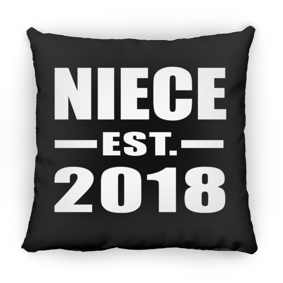 Niece Established EST. 2018 - Throw Pillow Black