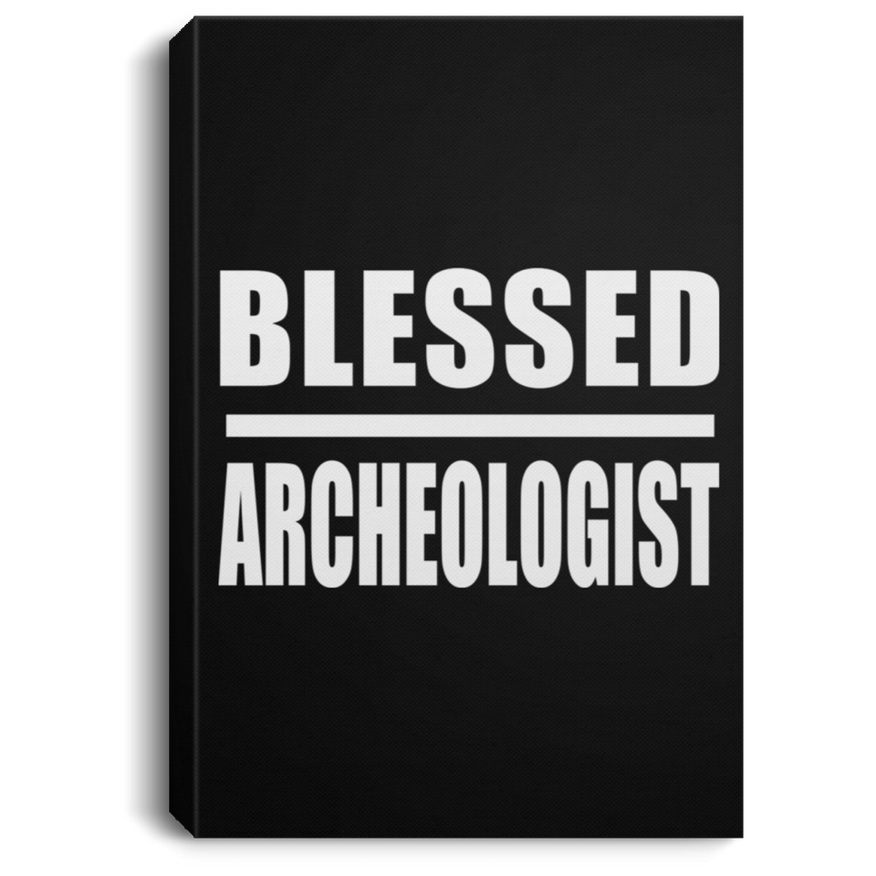 Blessed Archeologist - Canvas Portrait