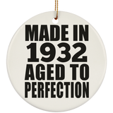 92nd Birthday Made In 1932 Aged to Perfection - Circle Ornament