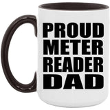 Proud Meter Reader Dad - 15oz Accent Mug Black