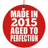 9th Birthday Made In 2015 Aged to Perfection - Circle Ornament