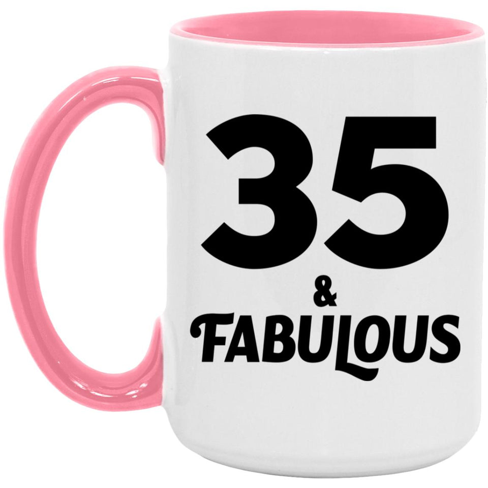 35th Birthday 35 & Fabulous - 15oz Accent Mug Pink