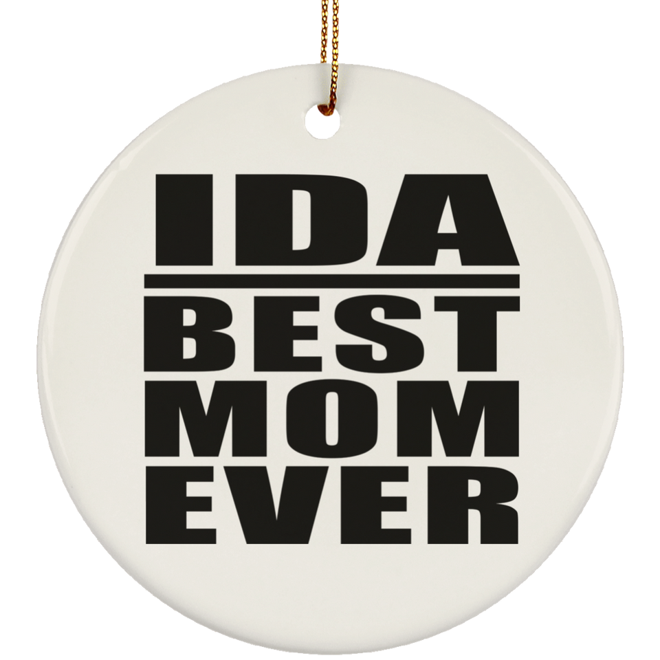 Ida Best Mom Ever - Circle Ornament