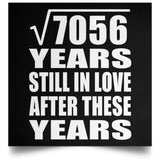 84th Anniversary Square Root of 7056 Years Still In Love - Poster Square
