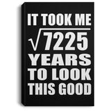 85th Birthday Took Square Root of 7225 Years To Look Good - Canvas Portrait