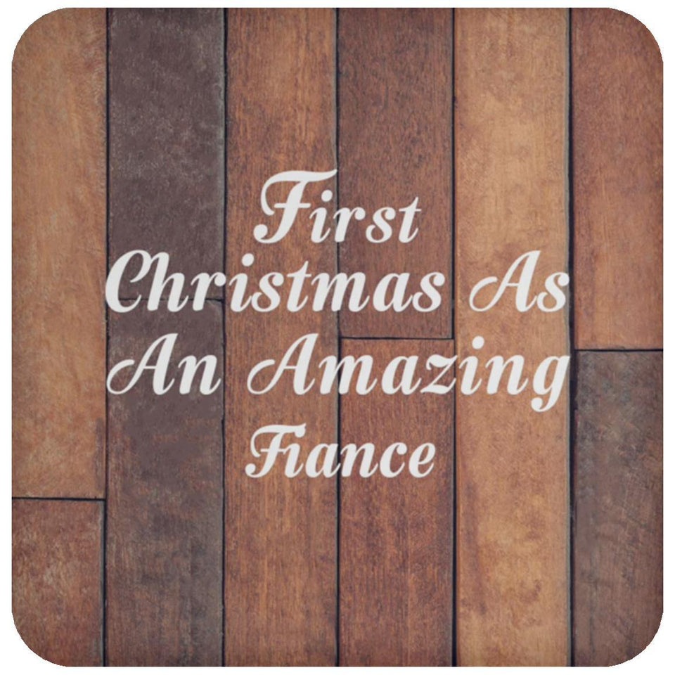 First Christmas As An Amazing Fiance - Drink Coaster E