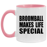 Broomball Makes Life Special - 11oz Accent Mug Pink