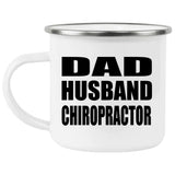 Dad Husband Chiropractor - 12oz Camping Mug