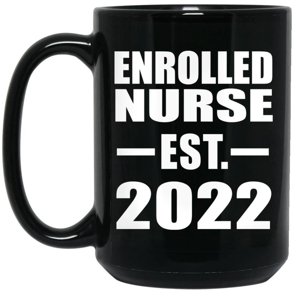 Enrolled Nurse Established EST. 2022 - 15oz Coffee Mug Black