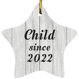 Child Since 2022 - Star Ornament F