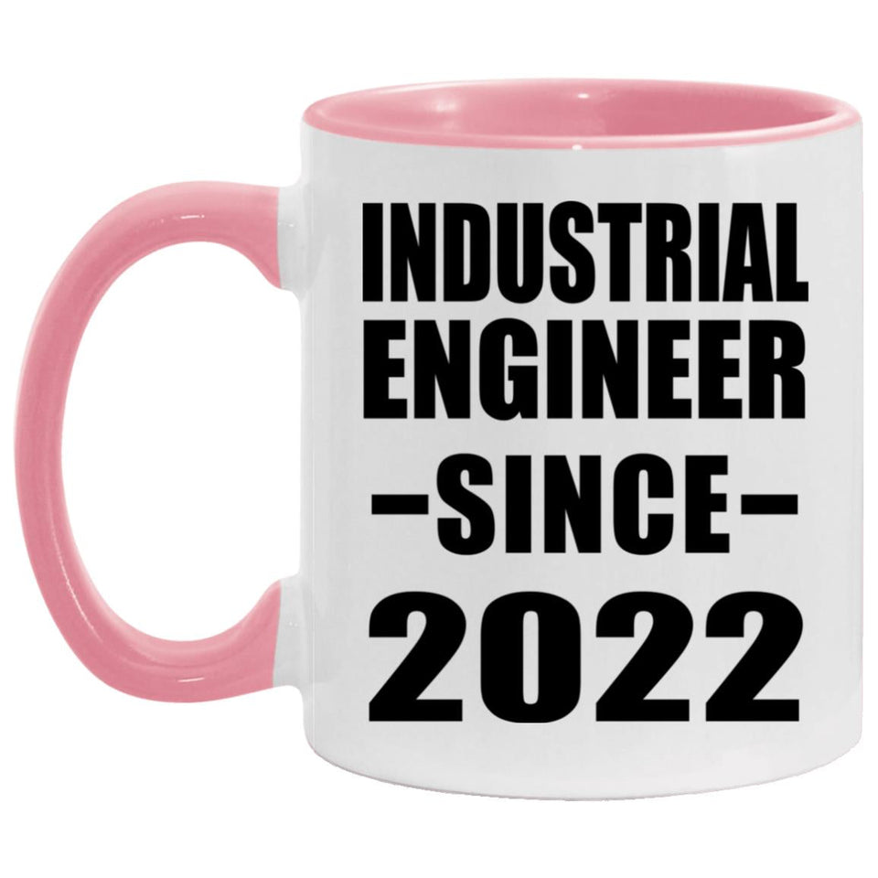 Industrial Engineer Since 2022 - 11oz Accent Mug Pink