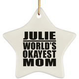Julie World's Okayest Mom - Star Ornament