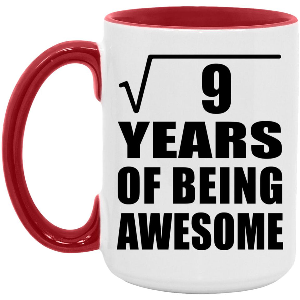 3rd Birthday Square Root of 9 Years of Being Awesome - 15oz Accent Mug Red