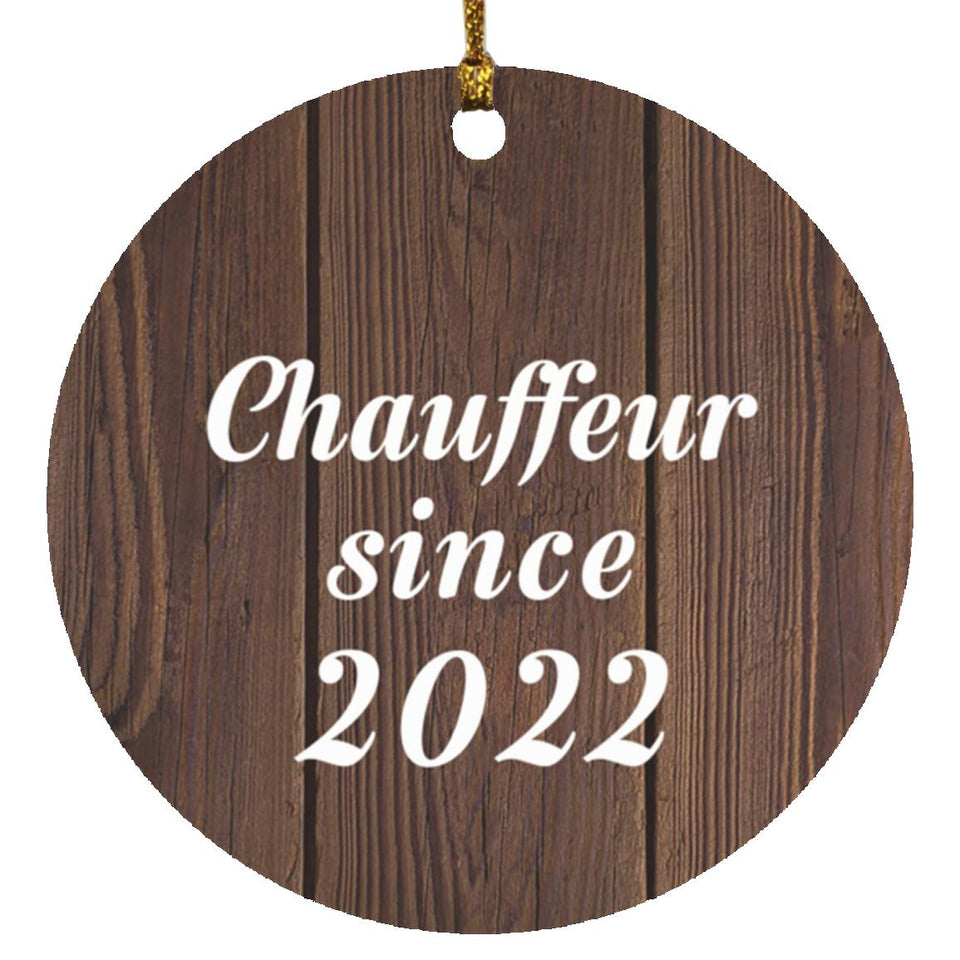 Chauffeur Since 2022 - Circle Ornament D