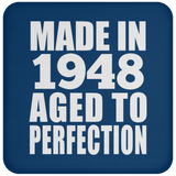 76th Birthday Made In 1948 Aged to Perfection - Drink Coaster